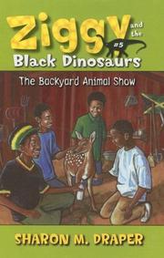 Cover of: The Backyard Animal Show (Ziggy and the Black Dinosaurs)