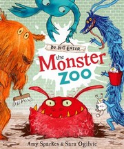 Cover of: Do Not Enter The Monster Zoo by 