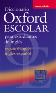Cover of: Diccionario Oxford Escolar Para Estudiantes De Ingls Espaolingls Inglsespaol by 