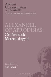 Cover of: Alexander Of Aphrodisias On Aristotle Meteorology 4 by 