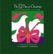 Cover of: The 12 Days of Christmas Anniversary Edition: A Pop-up Celebration