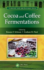 Cocoa And Coffee Fermentations by Graham H. Fleet