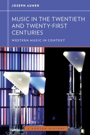 Cover of: Music In The Twentieth And Twentyfirst Centuries