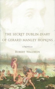 Cover of: The Secret Dublin Diary Of Gerard Manley Hopkins