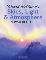 Cover of: David Bellamys Skies Light Atmosphere In Watercolour