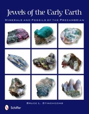 Cover of: Jewels Of The Early Earth Minerals And Fossils Of The Precambrian by 