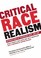 Cover of: Critical Race Realism Intersections Of Psychology Race And The Law