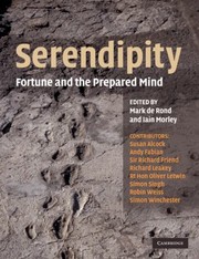 Serendipity Fortune And The Prepared Mind by Mark de Rond