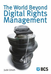 Cover of: The World Beyond Digital Rights Management