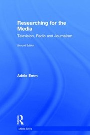 Cover of: Researching For The Media Television Radio And Journalism by 