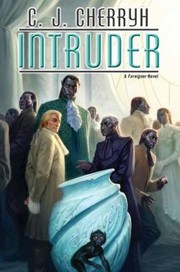 Cover of: Intruder (Foreigner # 13)