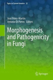 Cover of: Morphogenesis And Pathogenicity In Fungi