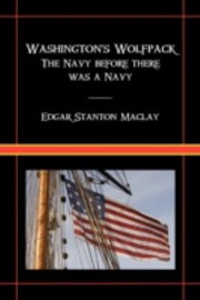 Cover of: Washingtons Wolfpack The Navy Before There Was A Navy by 