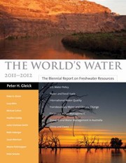 Cover of: The Worlds Water Volume 7 The Biennial Report On Freshwater Resources