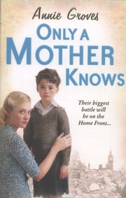 Cover of: Only A Mother Knows