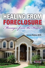 Cover of: Healing From Foreclosure Messages From The Heart