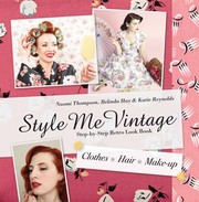 Cover of: Style Me Vintage Stepbystep Retro Look Book Clothes Hair Makeup