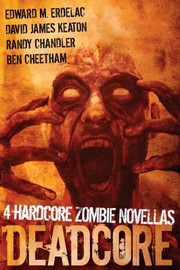 Cover of Deadcore 4 Hardcore Zombie Novellas