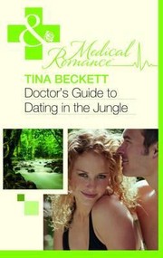 Doctor's Guide to Dating in the Jungle by Tina Beckett