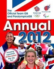 Cover of: The Official Team GB and Paralympics GB Annual