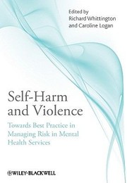 Cover of: Selfharm And Violence Towards Best Practice In Managing Risk In Mental Health Services