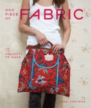 Cover of: One Piece Of Fabric 15 Projects To Make