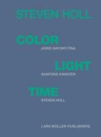 Cover of: Steven Holl Color Light Time by 