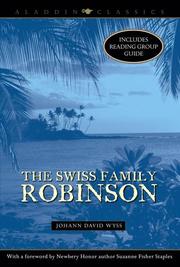 Cover of: The Swiss Family Robinson (Aladdin Classics) by Johann David Wyss