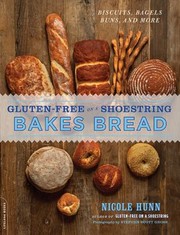 Cover of: Glutenfree On A Shoestring Bakes Bread Biscuits Bagels Buns And More by 