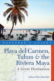 Cover of: Playa Del Carmen Tulum The Riviera Maya A Great Destination by 