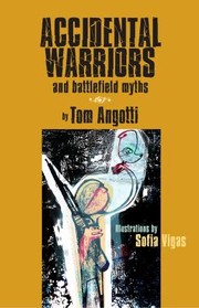 Accidental Warriors And Battlefield Myths by Sofia Vigas