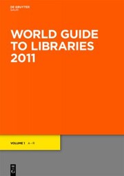 Cover of: World Guide To Libraries 2011