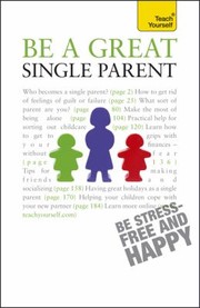 Cover of: Be A Great Single Parent by 