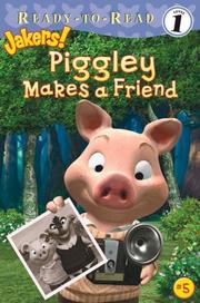 Cover of: Piggley Makes a Friend (Ready-to-Read. Level 1)