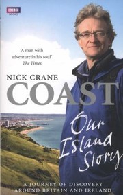 Cover of: Coast Our Island Story A Journey Of Discovery Around Britains Coastline