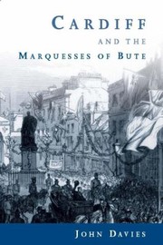 Cover of: Cardiff And The Marquesses Of Bute by 