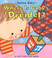Cover of: Where Is Baby's Dreidel?: A Lift-the-Flap Book