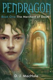 Cover of: The Merchant of Death: Pendragon #1