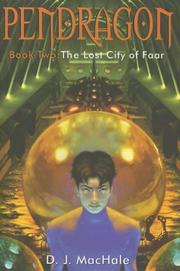 Cover of: The Lost City of Faar (Pendragon) | D. J. MacHale