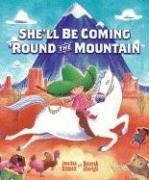 Cover of: She'll Be Coming 'Round the Mountain by Jonathan Emmett