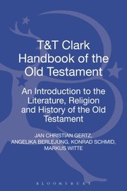 Cover of: T T Clark Handbook Of The Old Testament An Introduction To The Literature Religion And History Of The Old Testament