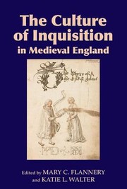 Cover of: The Culture Of Inquisition In Medieval England by 