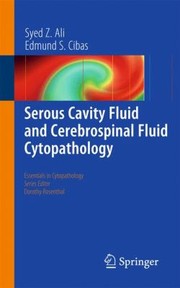 Serous Cavity Fluid And Cerebrospinal Fluid Cytopathology by Edmund S. Cibas