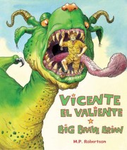Vicente El Valiente Big Brave Brian by M. P. Robertson