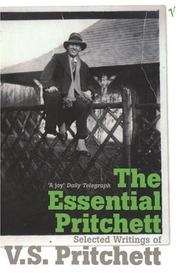 Cover of: Essential Pritchett, The: Selected Writings of V S Pritchett