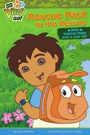 Cover of: Rescue Pack to the Rescue! (Go, Diego, Go!)