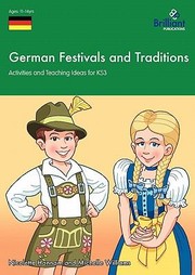 Cover of: German Festivals And Traditions Activities And Teaching Ideas For Ks3