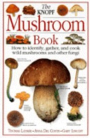 Cover of: The Knopf Mushroom Book