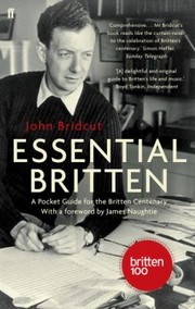 Cover of: The Essential Britten A Pocket Guide For The Britten Centenary