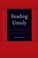 Cover of: Reading Unruly Interpretation And Its Ethical Demands